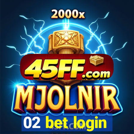 02 bet login